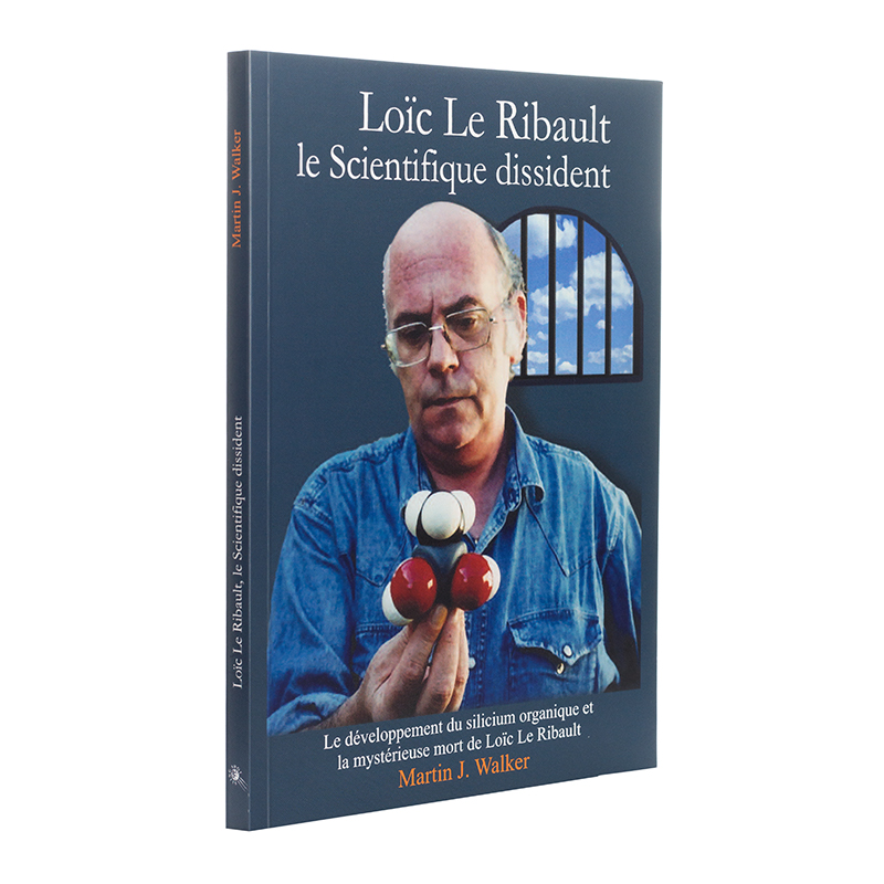 Loïc Le Ribault: Le Scientifique dissident (Libro en francés)